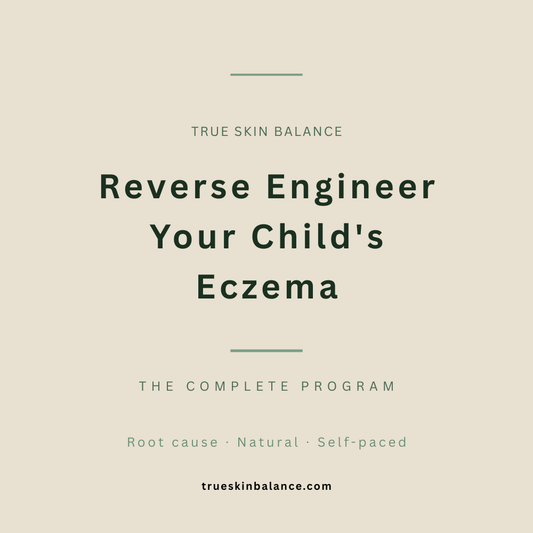 "Reverse Engineer Your Child's Eczema — The Complete Program"